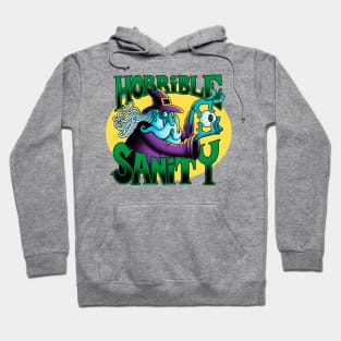 Horrible Sanity Hoodie